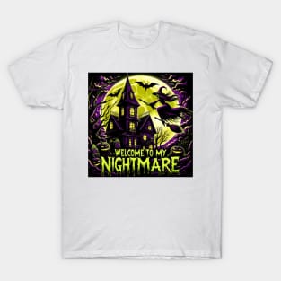 Welcome To My Nightmare T-Shirt